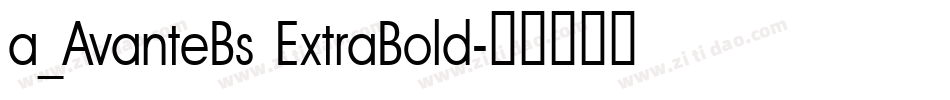a_AvanteBs ExtraBold字体转换